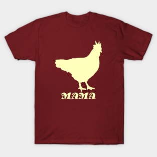 Mama Hen T-Shirt